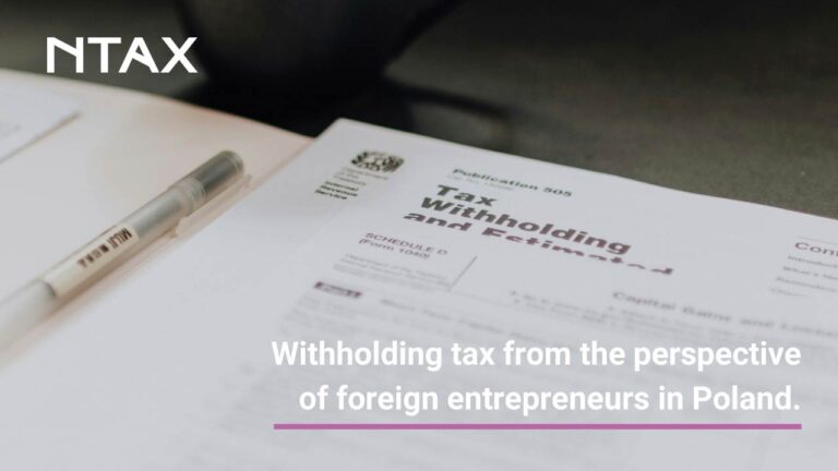 WITHHOLDING TAX FROM THE PERSPECTIVE OF FOREIGN ENTREPRENEURS IN POLAND