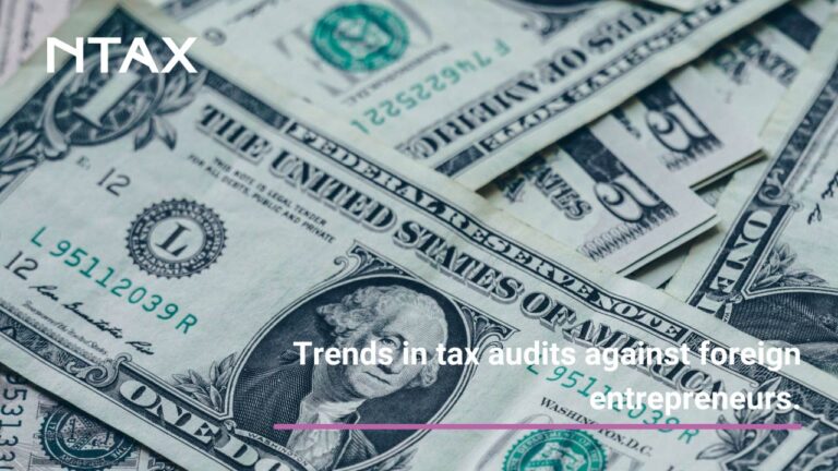 TRENDS IN TAX AUDITS AGAINST FOREIGN ENTREPRENEURS